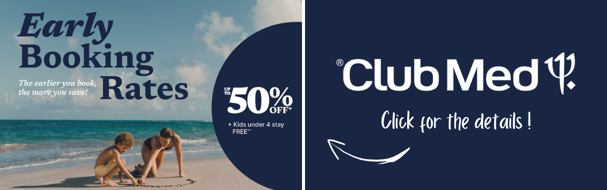 Club Med Promotions Early Booking Rates Up to 50% off with Aqua Terra Travel