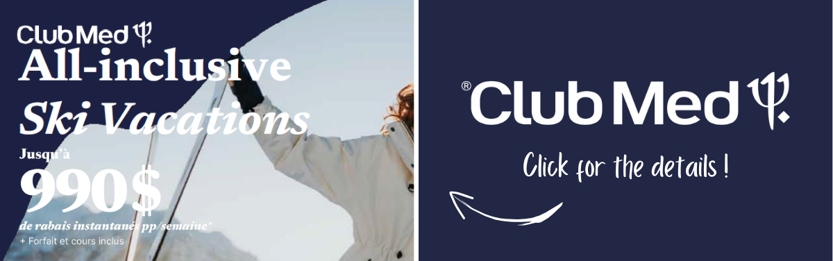 Club Med Promotions All-inclusive Ski Vacations Up to 990$ Instant Savings off with Aqua Terra Travel