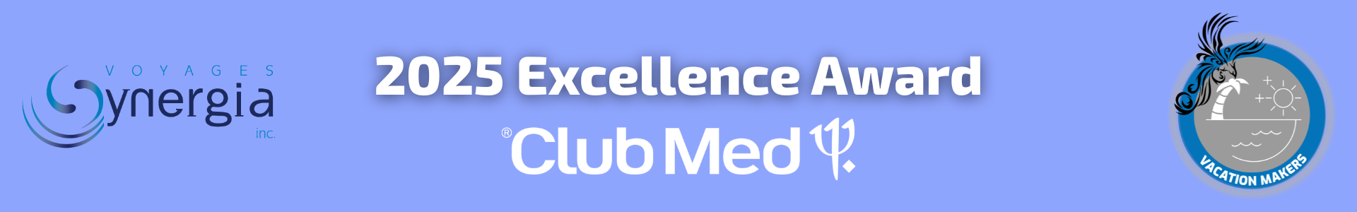 Voyages Synergia - 2025 Excellence Club Med Award Travel agency