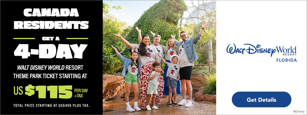 Walt Disney World Resort en Floride Les Résidents du Canada Obtiennent un Billet de 4 jours pour les parcs thématiques Walt Disney World à partir de 115$ USD Walt Disney World Resort en Floride Les Résidents du Canada Obtiennent un Billet de 4 jours pour les parcs thématiques Walt Disney World à partir de 115$ USD