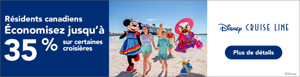 Résidents Canadiens - Économisez jusqu'à 35% sur certaines croisières Disney Cruise Line