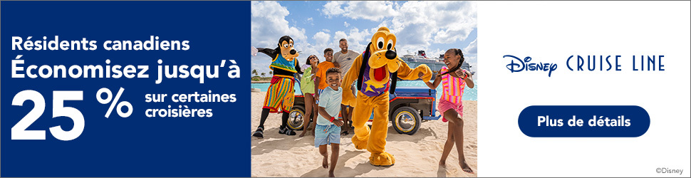 Résidents Canadiens - Économisez jusqu'à 25% sur certaines croisières Disney Cruise Line