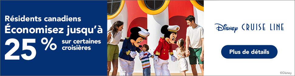 Résidents Canadiens - Économisez jusqu'à 25% sur certaines croisières Disney Cruise Line