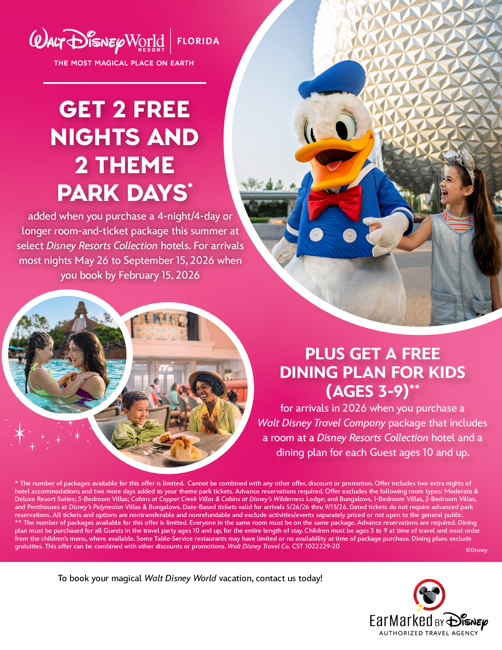 Walt Disney World Resort in Florida Get 2 Free Nights and 2 theme park days added when you purchase a non-discounted 4-night/4-day room-and-ticket package or longer with your Magic Makers