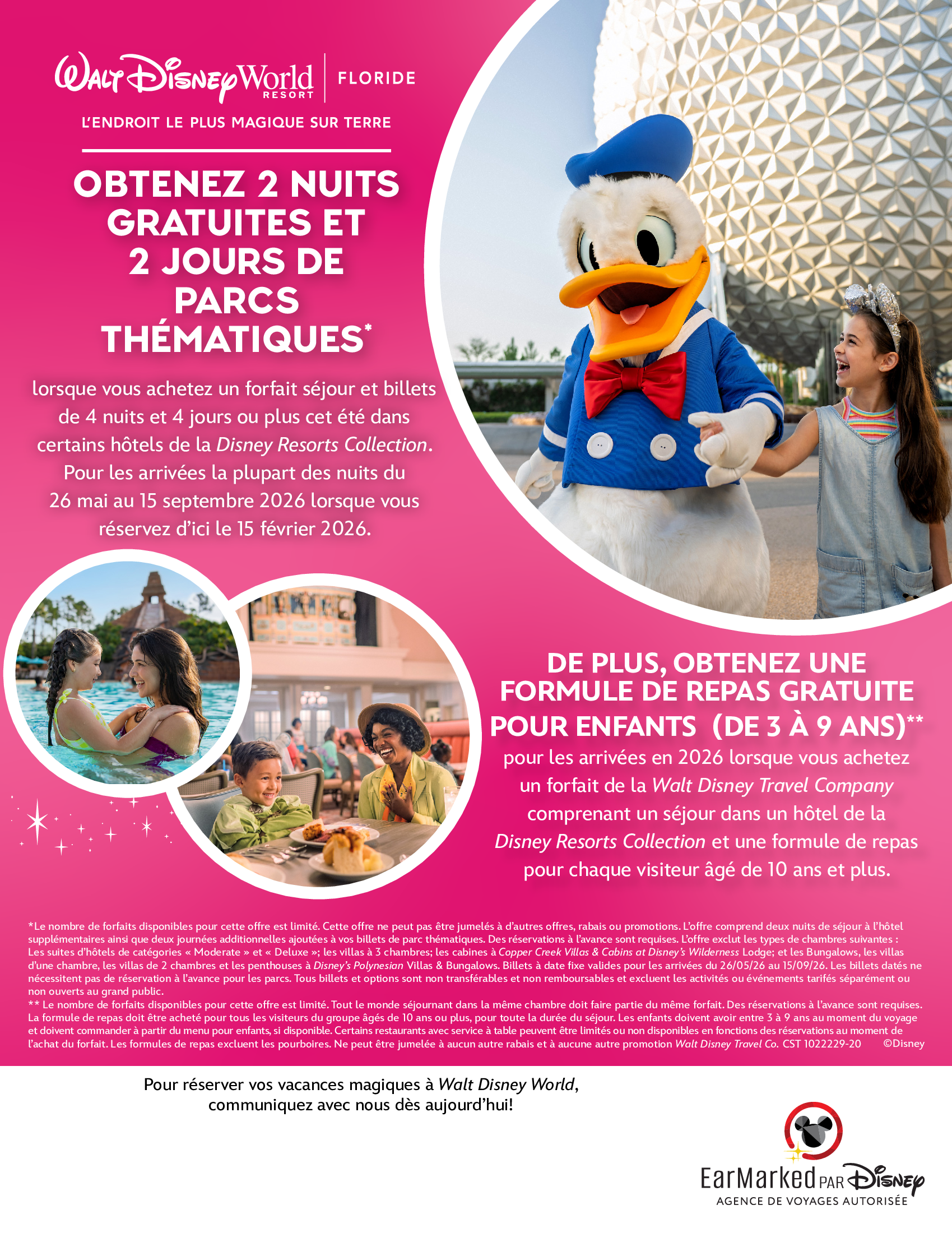 Walt Disney World Resort en Floride Obtenez 2 nuits gratuites et 2 jours de parcs thématiques lorsque vous achetez un forfait séjour et billets de 4 nuits et 4 jours ou plus avec vos Créateurs de Magi