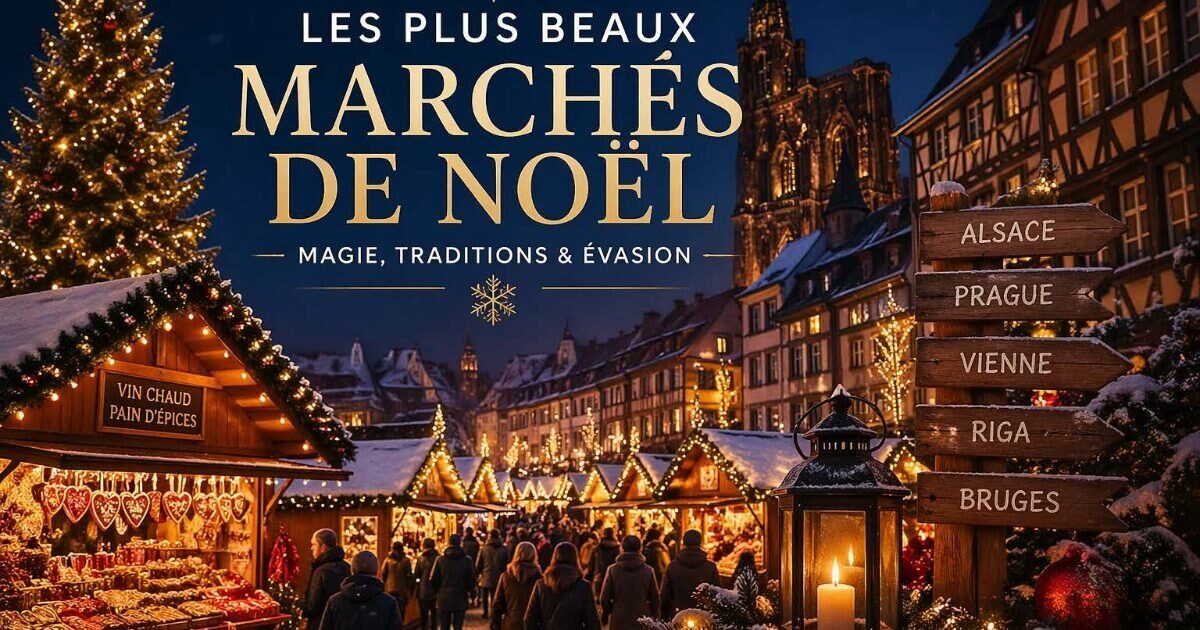 Organiser un voyage aux marchés de Noël