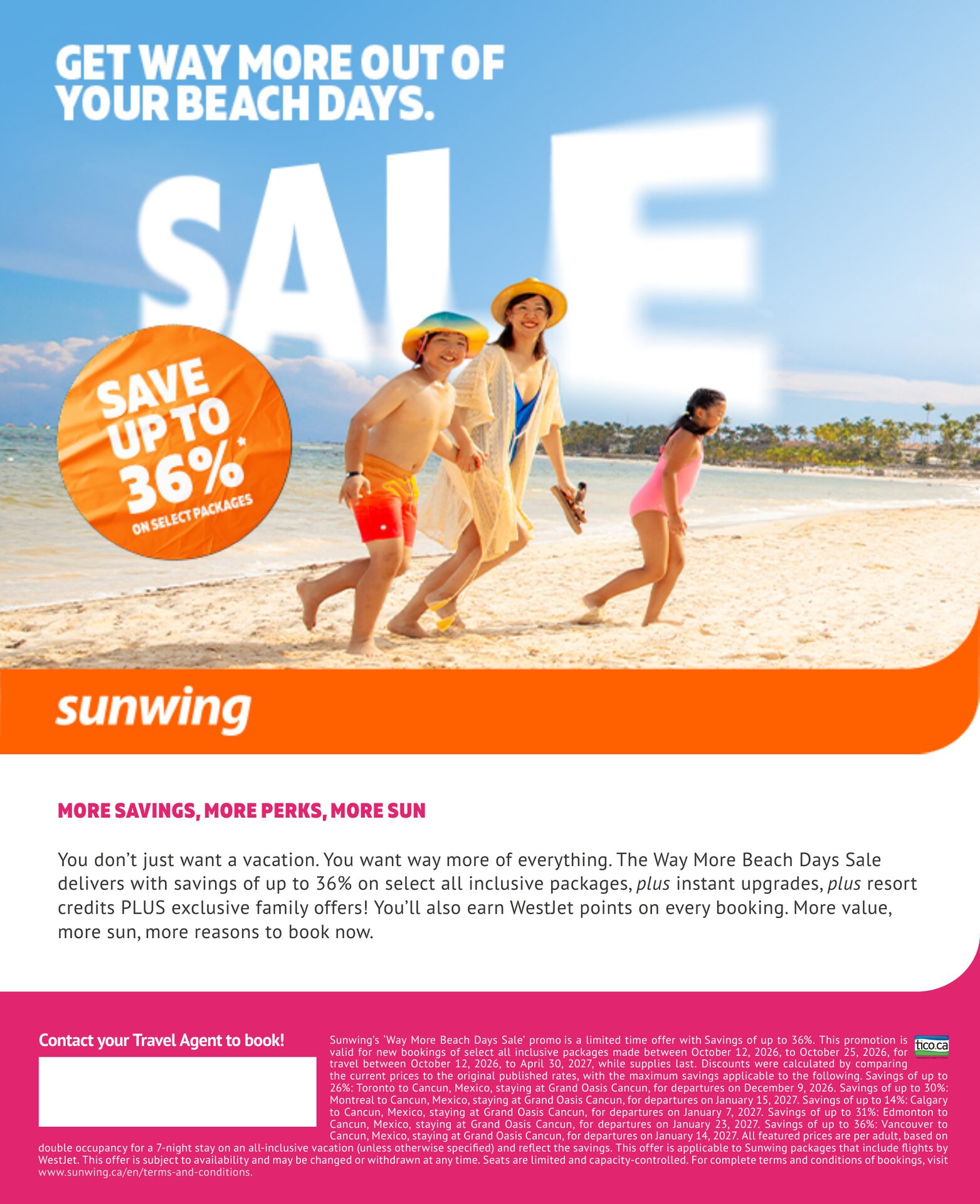 Sunwing — Way More Beach Days sale: up to 36% off all-inclusive vacation packages, instant upgrades, resort credits, family offers and WestJet points, book from October 12 to 25 2026 for travel until Sunwing — Way More Beach Days sale: up to 36% off all-inclusive vacation packages, instant upgrades, resort credits, family offers and WestJet points, book from October 12 to 25 2026 for travel until