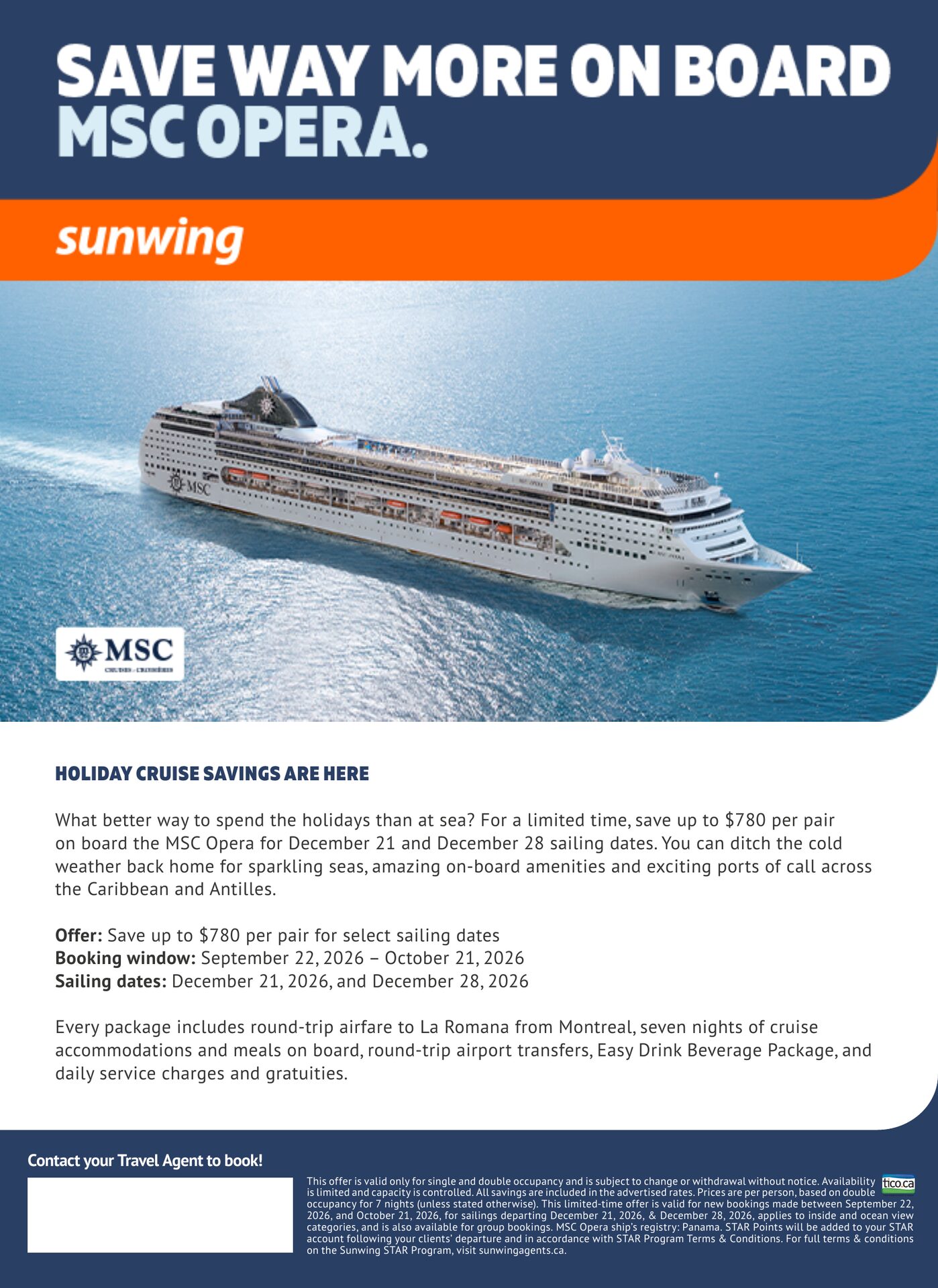 Sunwing — Holiday cruises aboard MSC Opera: round-trip flight Montreal–La Romana, 7 nights in cabin, onboard meals, Easy Drink beverage package, airport-terminal transfers and gratuities included, Car Sunwing — Holiday cruises aboard MSC Opera: round-trip flight Montreal–La Romana, 7 nights in cabin, onboard meals, Easy Drink beverage package, airport-terminal transfers and gratuities included, Car